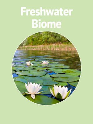 cover image of Freshwater Biome